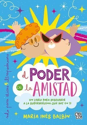El Poder De La Amistad - Balbin, Maria Ines