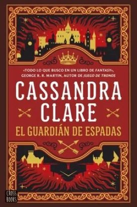 El Guardián De Espadas (Sword Catcher) - Cassandra Clare
