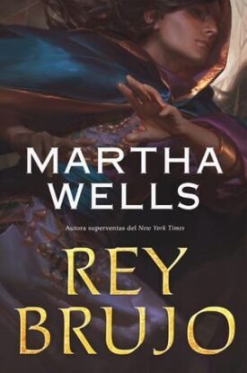 Rey Brujo - Martha Wells