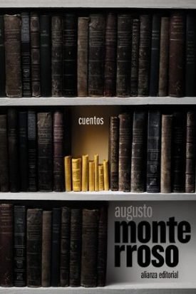 Cuentos Augusto Monterroso - Augusto Monterroso