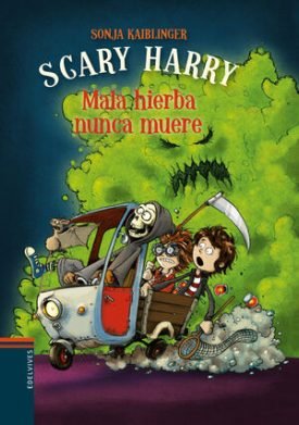 Scary Harry 2: Mala Hierba Nunca Muere - Kaiblinger, Sonja