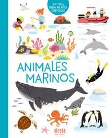 Biblioteca Para Mentes Curiosas: Animales Marinos - Joanna Prime