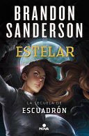 Escuadrón 2: Estelar - Brandon Sanderson