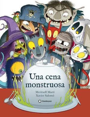 Una Cena Monstruosa - Meritxell Marti