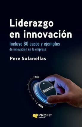 Liderazgo En Innovacion - Pere Solanellas