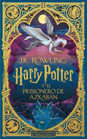 Harry Potter 3: El Prisionero De Azkaban (Ed. Minalima)
