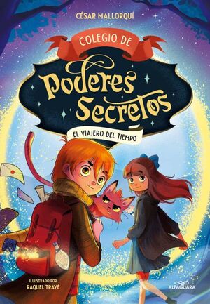 Colegio De Poderes Secretos 3 - El Viajero Del Tiempo