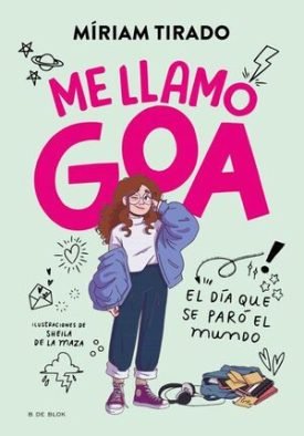 Me Llamo Goa - Miriam Tirado