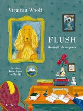 Flush - Virginia Woolf;Iratxe López De Munáin