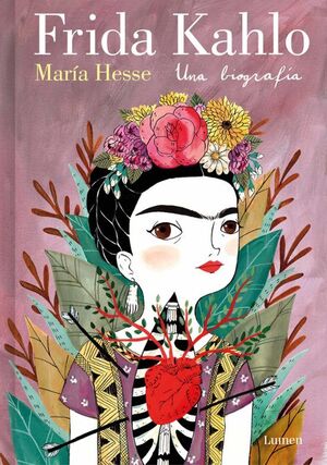 Frida Kahlo. Una Biografia