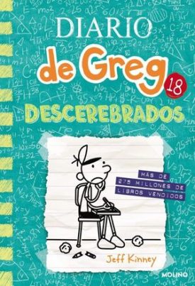 Diario De Greg 18:  Descerebrados - Jeff Kinney