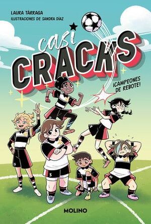 Casi Cracks 1. Campeones De Rebote