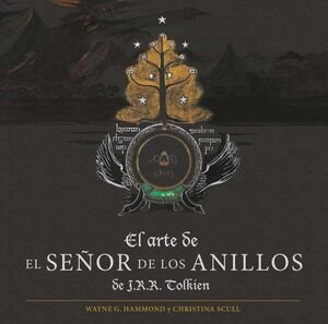 El Arte De El Señor De Los Anillos De J. R. R. Tolkien - J.R.R. Tolkien