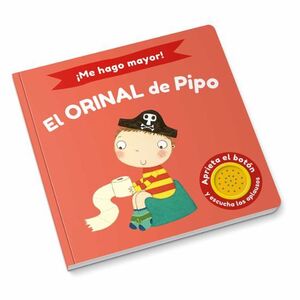 ¡Me Hago Mayor! El Orinal De Pipo