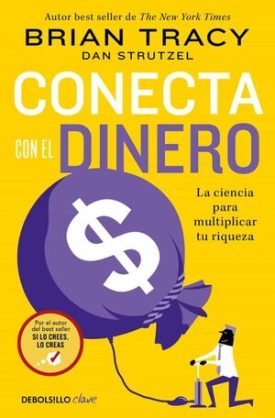 Conecta Con El Dinero - Brian Tracy