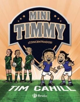 Mini Timmy 12: ¡Concentrados! - Tim Cahill