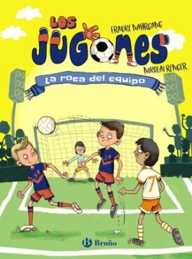 Los Jugones, 4: La Roca Del Equipo