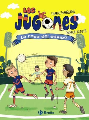 Los Jugones, 4: La Roca Del Equipo