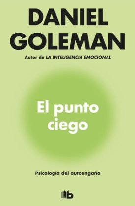 Punto Ciego, El - Goleman, Daniel