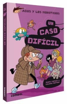 Agus Y Los Monstruos 21: Un Caso Dificil - Jaume Copons Ramon