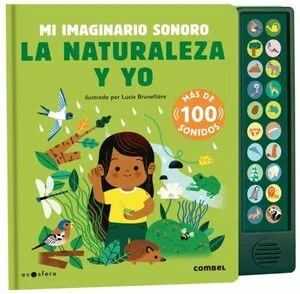 La Naturaleza Y Yo. Mi Imaginario Sonoro -
