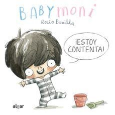 Baby Moni Esta Contenta - Rocio Bonilla