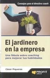 El Jardinero En La Empresa - Cesar Piqueras