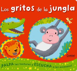 Los Gritos De La Jungla (Libro Con Sonidos)