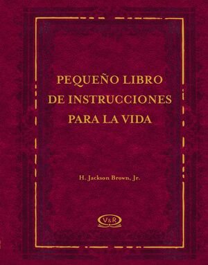 Pequeño Libro De Instrucciones Para La Vida - Brown, Jackson H.