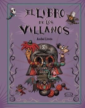 El Libro De Los Villanos / Pd. - Litvin, Anibal