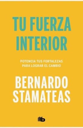 Tu Fuerza Interior - Bernardo Stamateas