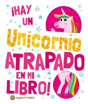 Hay Un Unicornio Atrapado En Mi Libro -