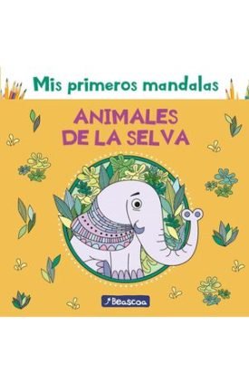 Mis Primeros Mandalas Animales De La Selva -