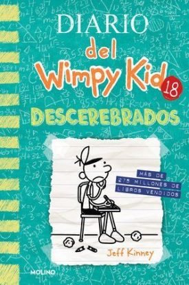 Diario Del Wimpy Kid 18: Descerebrados - Jeff Kinney