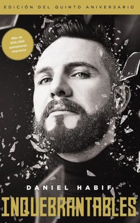 Inquebrantables (Edición del quinto aniversario) - Daniel Habiff