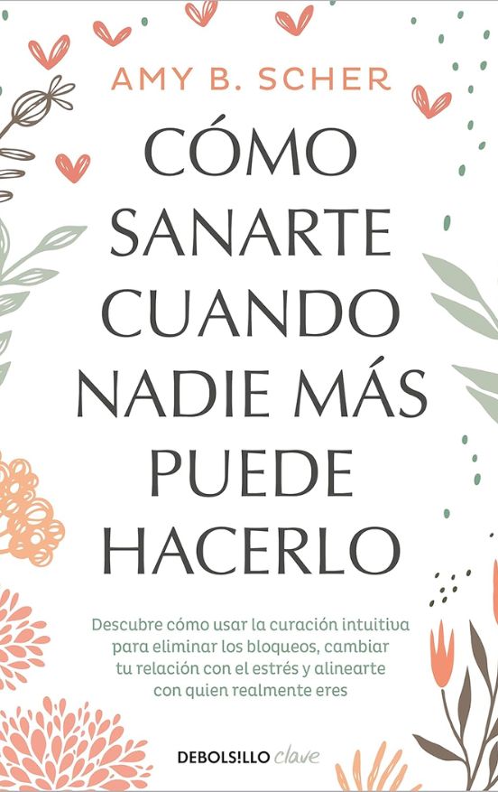 Cómo Sanarte Cuando Nadie Mas Puede Hace