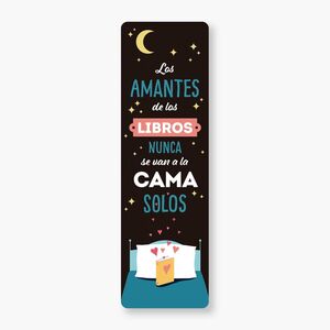 Marcapaginas: Los Amantes De Los Libros Nunca Se Van A La Cama Solos