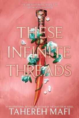 This Woven Kingdom 2: These Infinite Threads