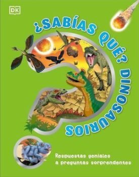¿Sabías Qué? Dinosaurios -