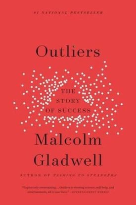 Outliers - Gladwell Malcolm