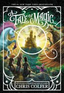 A Tale Of Magic 1: A Tale Of Magic - Chris Colfer