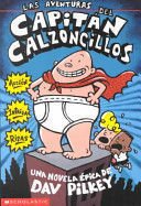 Las Aventuras Del Capitan Calzoncillos - Dav Pilkey