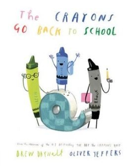 The Crayons Go Back To School - Oliver Jeffers