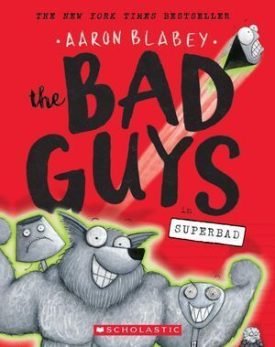 Bad Guys 8: Superbad - Blabey, Aaron