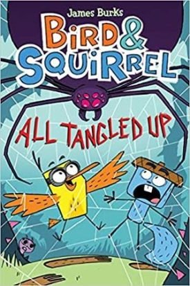 Bird & Squirrel 5: All Tangled Up -