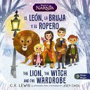 The Lion, The Witch, And The Wardrobe/ El León, La Bruja Y El Ropero, Bilingual Board Book - C. S. Lewis