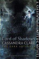 Lord Of Shadows: The Dark Artifices 2 - Cassandra Clare