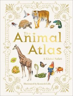 The Animal Atlas : A Pictorial Guide To The World’s Wildlife – - Tienda ...