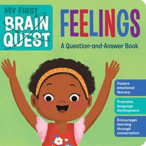 My First Brain Quest: Feelings: A Question-And-Answer Book -