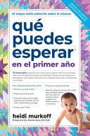 Que Puedes Esperar En El Primer Ano, 3rd Edition - Heidi Murkoff